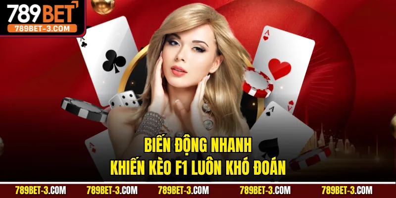 Biến động nhanh khiến kèo F1 luôn khó đoán