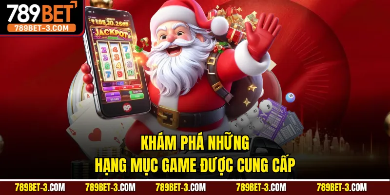 Khám phá những hạng mục game được cung cấp